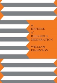 Enlarge image Cover: In Defense of Religious Moderation - De Gruyter