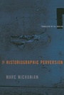 Cover: The Historiographic Perversion - De Gruyter