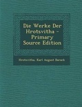 Cover: Die Werke Der Hrotsvitha - Nabu Press