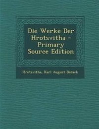 Enlarge image Cover: Die Werke Der Hrotsvitha - Nabu Press