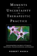 Cover: Moments of Uncertainty in Therapeutic Practice - De Gruyter