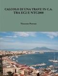 Cover: Calcolo DI UNA Trave in C.A. Tra Ec2 E Ntc2008 - Lulu.com