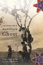 Cover: The Curious Tale of Mandogi's Ghost - Columbia University Press