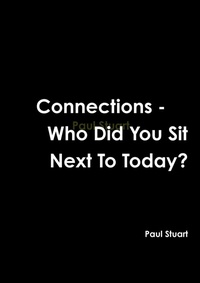 Abbildung von: Connections - Who Did You Sit Next to Today? - Lulu.com