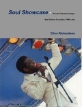 Cover: Soul Showcase - Private Collection Images, New Orleans & London, 1980's Plus - Lulu.com