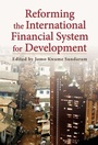 Cover: Reforming the International Financial System for Development - De Gruyter