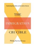 Cover: The Immigration Crucible - Columbia University Press