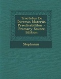 Cover: Tractatus de Diversis Materiis Praedicabilibus - Nabu Press