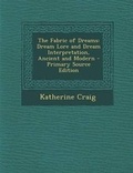 Cover: The Fabric of Dreams - Nabu Press