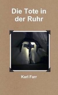 Enlarge image Cover: Die Tote in Der Ruhr - Lulu.com