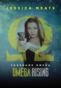 Enlarge image Cover: Codename Omega: Omega Rising - Lulu.com