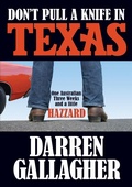Cover: Don't Pull A Knife In Texas - Lulu.com