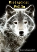 Cover: Die Jagd Der Wolfin - Lulu.com
