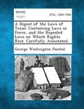 Cover: A Digest of the Laws of Texas - Gale, Making of Modern Law