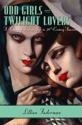 Cover: Odd Girls and Twilight Lovers - Columbia University Press