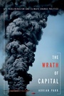 Cover: The Wrath of Capital - Columbia University Press