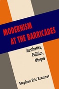 Cover: Modernism at the Barricades - Columbia University Press