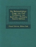 Cover: Die Nationalitaton-Frage Von Jsef Freiherrn Von Eoetvoes - Nabu Press