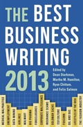 Cover: The Best Business Writing 2013 - Columbia University Press