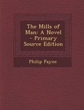 Cover: The Mills of Man - Nabu Press