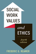 Cover: Social Work Values and Ethics, Fourth Edition - Columbia University Press