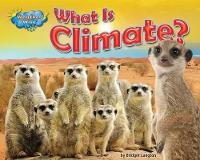 Abbildung von: What Is Climate? - Bearport Books