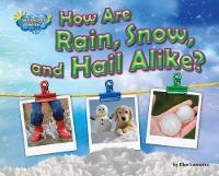 Enlarge image Cover: How Are Rain, Snow, and Hail Alike? - Bearport Books