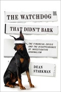 Cover: The Watchdog That Didn't Bark - Columbia University Press