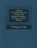 Cover: Ankauf, Einrichtung Und Pflege Des Motorzweirades - Nabu Press