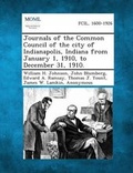 Cover: Journals of the Common Council of the city of Indianapolis, Indiana from January 1, 1910, to December 31, 1910. - Gale, Making of Modern Law