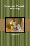 Cover: Plasterwork Decorative Mouldings - Lulu.com