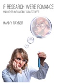 Cover: If Research Were Romance and Other Implausible Conjectures - Lulu.com