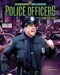 Cover: Police Officers to the Rescue - Bearport Books