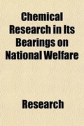 Cover: Chemical Research in Its Bearings on National Welfare - General Books