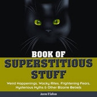 Enlarge image Cover: Book Of Superstitious Stuff - Imagine Publishing, Inc