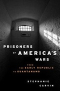 Cover: Prisoners of America's Wars - Columbia University Press
