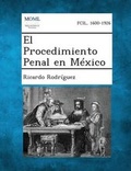 Cover: El Procedimiento Penal En Mexico - Gale, Making of Modern Law