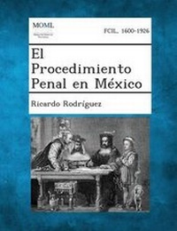 Enlarge image Cover: El Procedimiento Penal En Mexico - Gale, Making of Modern Law