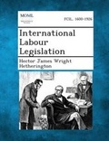 Cover: International Labour Legislation - Gale, Making of Modern Law