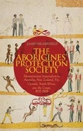 Cover: The Aborigines' Protection Society - Columbia University Press