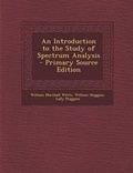 Cover: An Introduction to the Study of Spectrum Analysis - Nabu Press