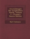 Cover: Anwendungen Der Graphischen Statik, Volume 3 - Nabu Press