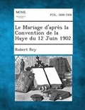 Cover: Le Mariage D'Apres La Convention de La Haye Du 12 Juin 1902 - Gale, Making of Modern Law