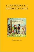 Cover: I Cattolici E I Giudei D' Oggi - Lulu.com