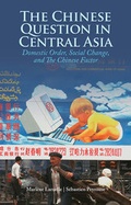 Cover: The Chinese Question in Central Asia - Columbia University Press
