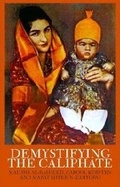 Cover: Demystifying the Caliphate - Columbia University Press