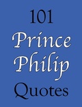 Cover: 101 Prince Philip Quotes - Crombie Jardine