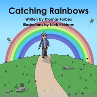 Enlarge image Cover: Catching Rainbows - Lulu.com