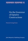 Cover: On the Grammar of Optative Constructions - John Benjamins Publishing Co