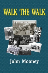 Enlarge image Cover: Walk the Walk - Lulu.com